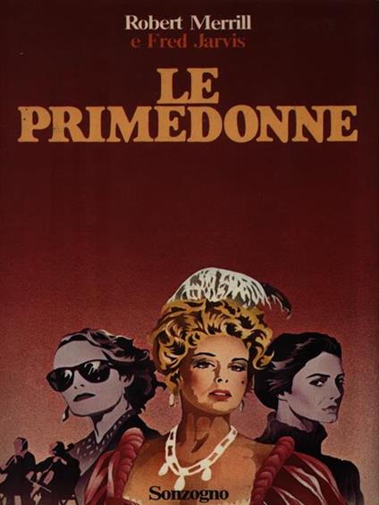 Le primedonne - Robert Merrill - copertina