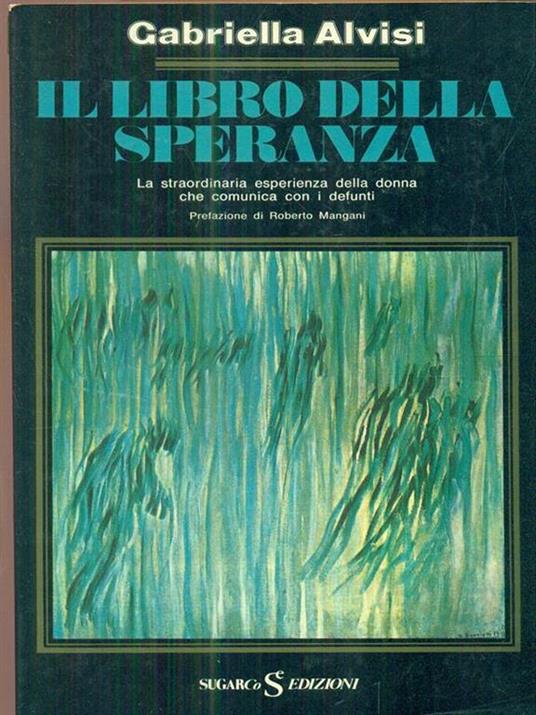 Il libro della speranza - Gabriella Alvisi - copertina