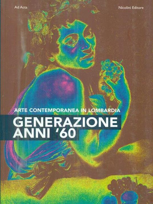 Arte contemporanea in Lombardia. Generazione anni 60 - Claudio Rizzi - copertina