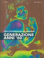 Arte contemporanea in Lombardia. Generazione anni 60