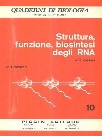 Struttura, funzione, biosintesi degli RNA - G. Cassani - copertina