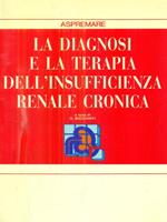 La diagnosi e la terapia dell'insufficienza renale cronica