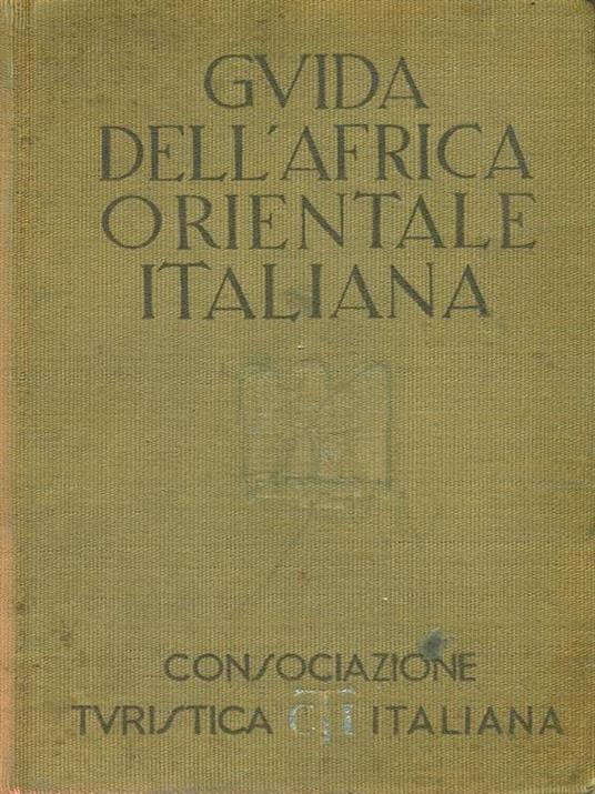 Guida dell'Africa orientale italiana - 2