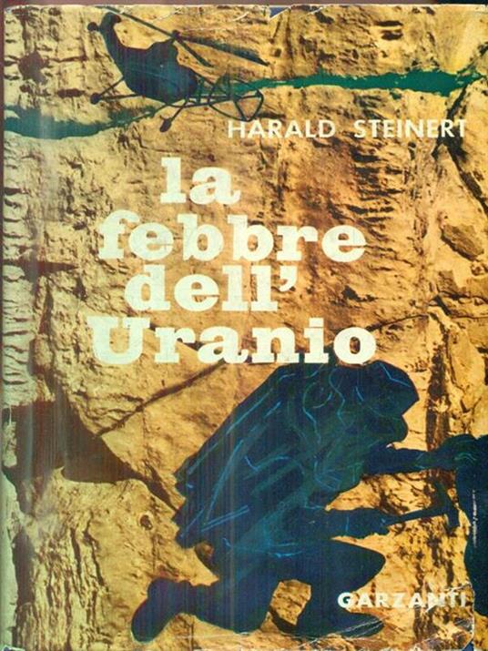 La febbre dell'Uranio - Harald Steinert - copertina