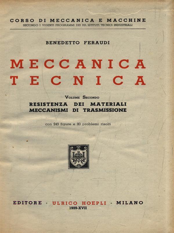 Meccanica tecnica. Volume Secondo