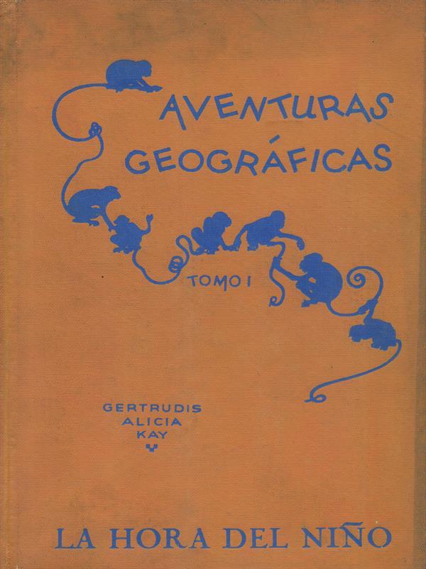Aventuras geograficas Tomo I