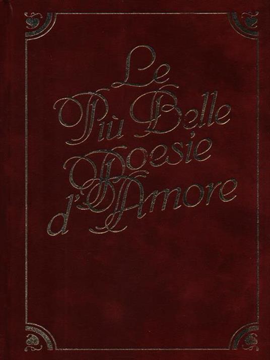 Le più belle poesie d'Amore - Roberto Sanesi - copertina