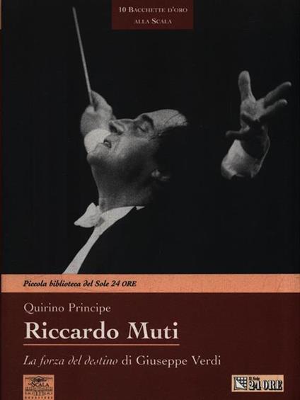 Riccardo Muti. La forza del destino di Giuseppe Verdi - Quirino Principe - copertina