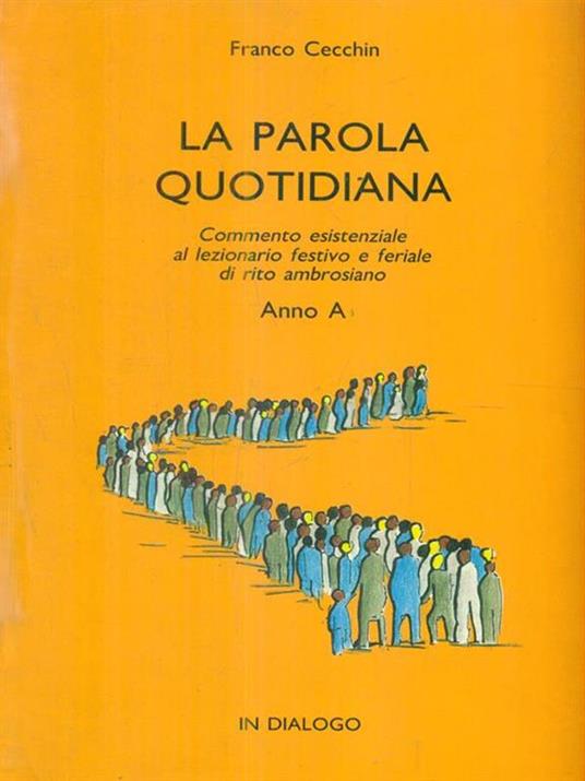 La parola quotidiana. Anno A - Franco Cecchin - copertina
