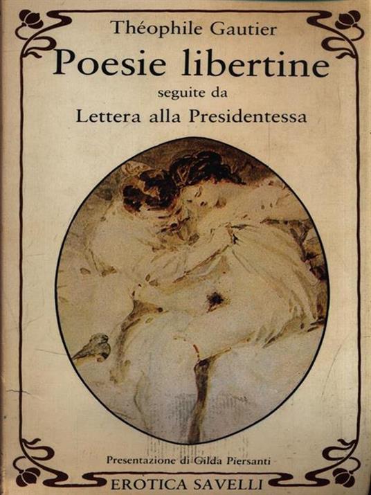 Poesie libertine seguite da Lettera alla Presidentessa