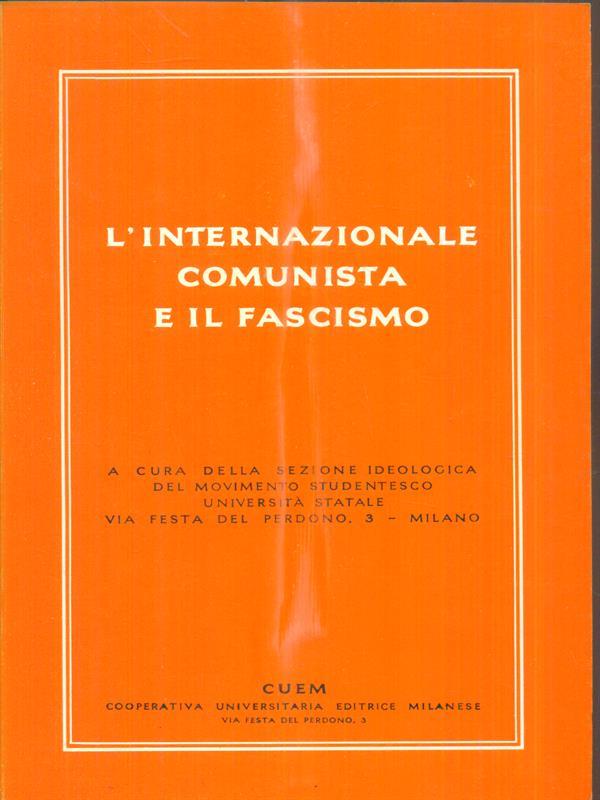 L' Internazionale Comunista e il fascismo