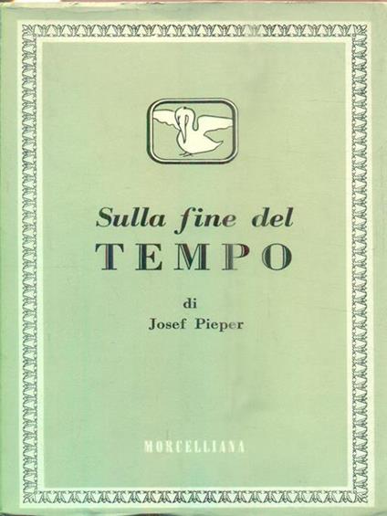 Sulla fine del tempo - Josef Pieper - copertina