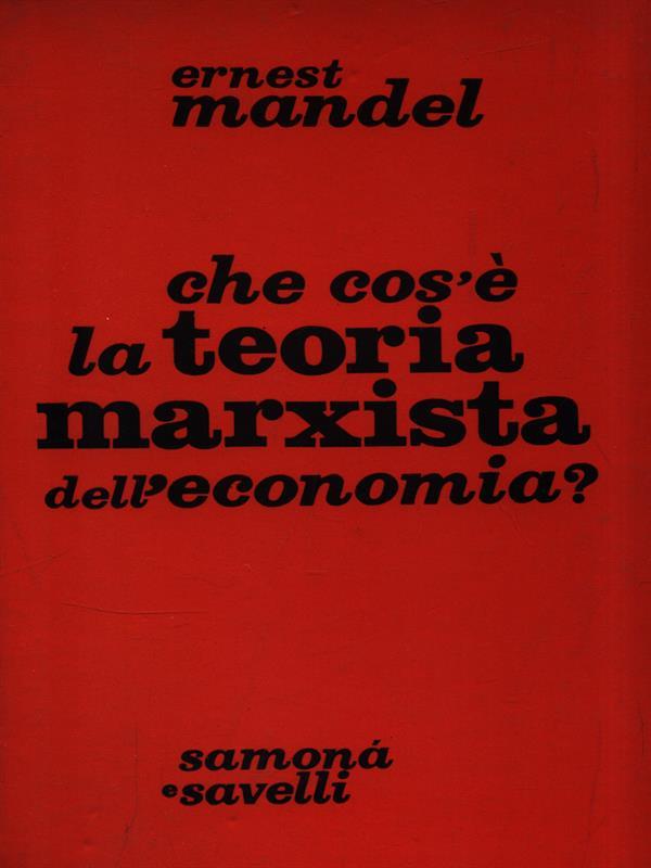 Che cos'è la teoria marxista dell'economia?
