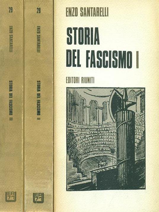 Storia del fascismo 3 vv - Enzo Santarelli - Libro Usato - Editori Riuniti  - Universale