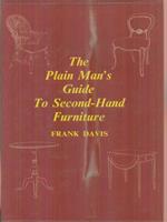 The Plain man's Guide to second-Hand furniture