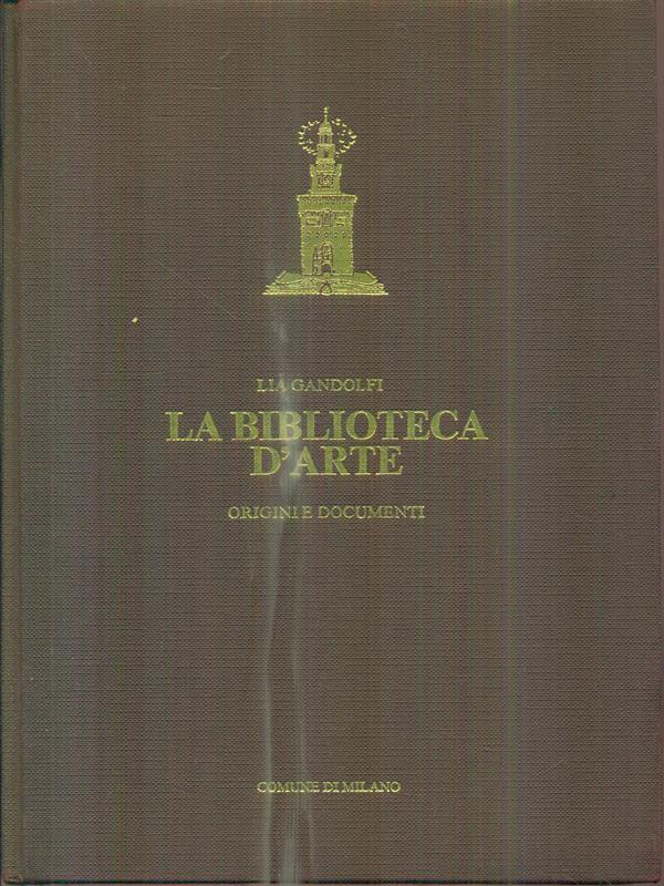 La biblioteca d'arte. Vol I