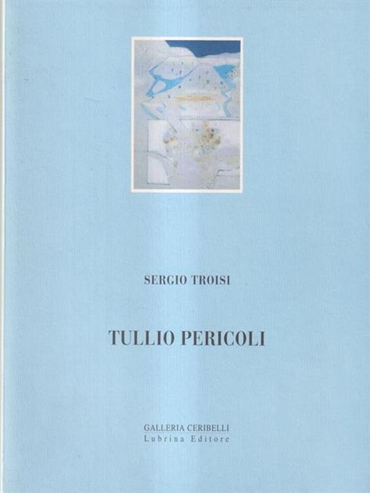 Tullio Pericoli - Sergio Troisi - copertina