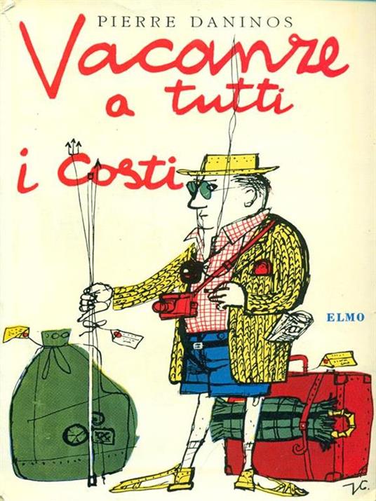 Vacanze a tutti i costi - Pierre Daninos - 2