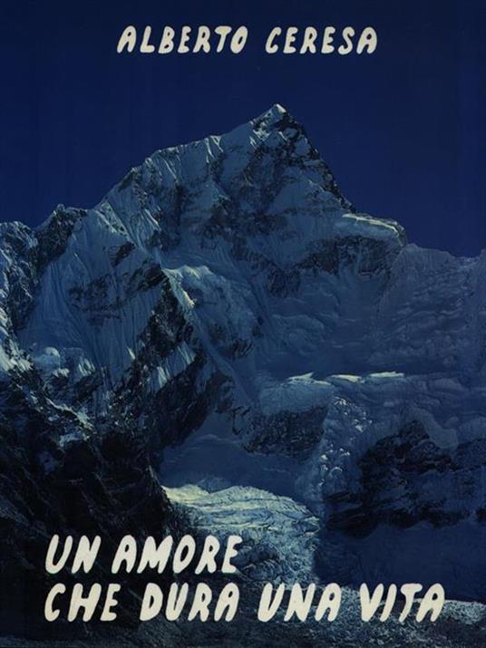 Un amore che dura una vita - Alberto Ceresa - copertina