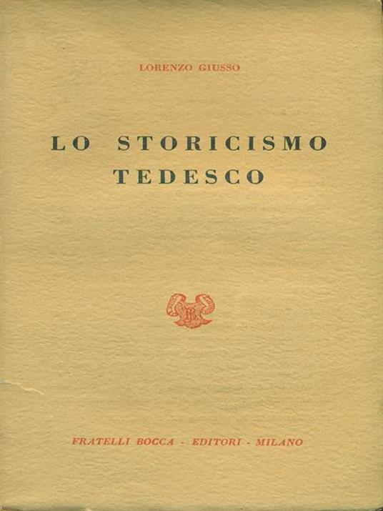 Lo storicismo tedesco - Lorenzo Giusso - copertina