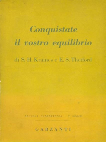 Conquistate il vostro equilibrio - S.H. Kraines - copertina