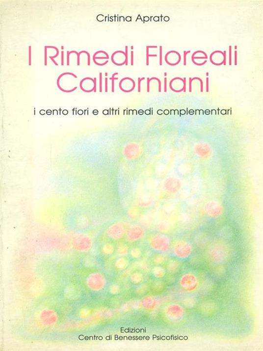 I  Rimedi Floreali Californiani - Aprato Cristina - copertina