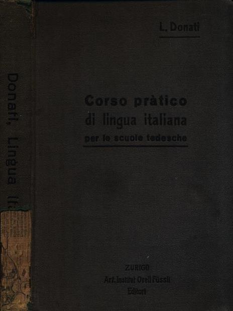 Corso pratico di lingua italiana per le scuole tedesche - Lamberto Donati - copertina
