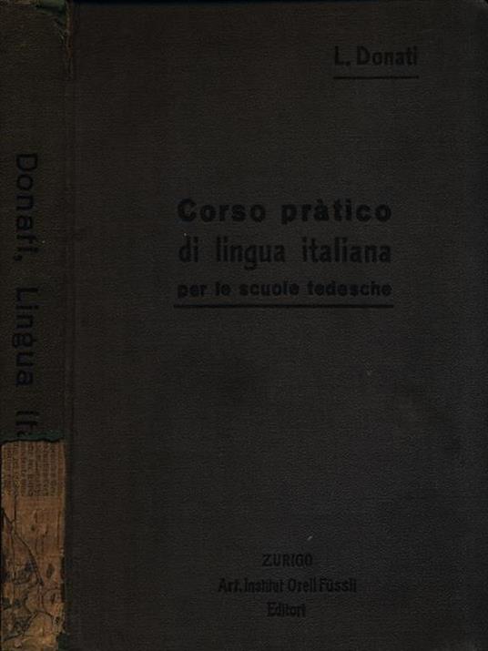 Corso pratico di lingua italiana per le scuole tedesche - Lamberto Donati - copertina