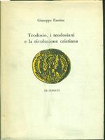 Teodosio, i teodosiani e la rivoluzione cristiana