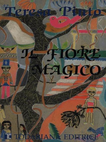 Il fiore magico - Teresa Pinto - copertina