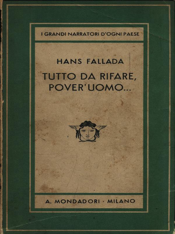 Tutto da rifare, pover'uomo...