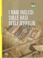 Raid inglesi sulle basi degli Zeppelin. Germania 1914