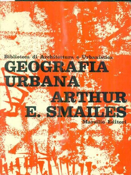 Geografia urbana - Arthur E. Smailes - copertina