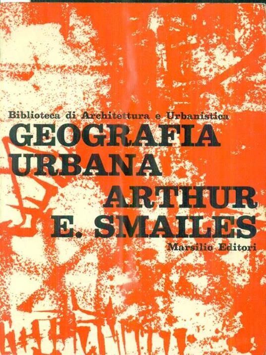 Geografia urbana - Arthur E. Smailes - copertina