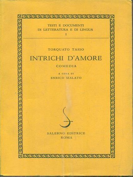 Intrichi d'amore. Comedia - Torquato Tasso - copertina