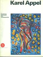 Karel Appel. Variazioni sul tema