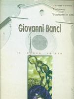 Giovanni Banci Sculture in città Il nuovo inizio