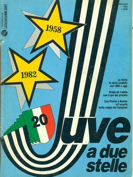 I  quaderni della Gazzetta dello Sport Maggio 1982 Juve a due stelle -   - copertina