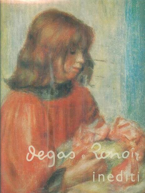 Degas e Renoir inediti - Denis Rouart - copertina
