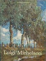 Luigi Michelacci (Meldola 1879 - Firenze 1959)