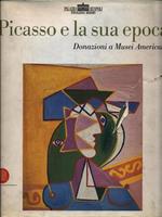 Picasso e la sua epoca. Donazioni a musei americani