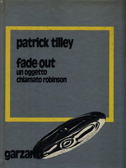 Fade-out un oggetto chiamato robinson - Patrick Tilly - copertina