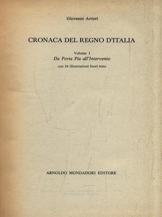 Cronaca del Regno d'Italia. Volume 1 - Giovanni Artieri - copertina