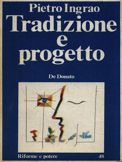 Tradizione e progetto - Pietro Ingrao - copertina