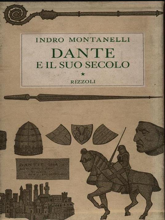 Dante e il suo secolo - Indro Montanelli - copertina