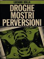 Droghe mostri pervesioni