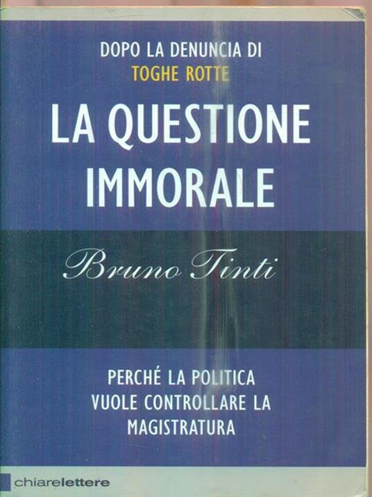 La questione immorale - Bruno Tinti - copertina