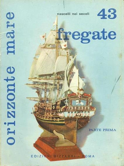 Vascelli nei secoli 43 Parte prima - copertina