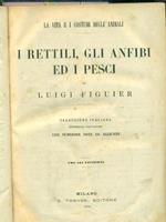 La vita e i costumi degli animali: I rettili, gl'insetti, I molluschi, gli aracnidi