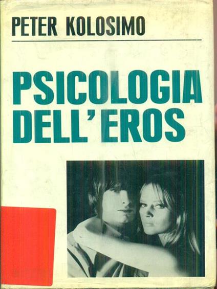 Psicologia dell'eros - Peter Kolosimo - copertina